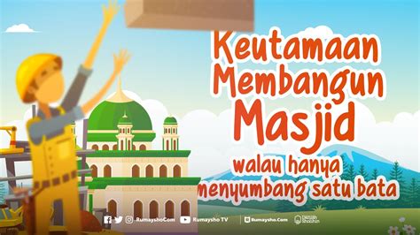 Keutamaan Membangun Masjid Walau Hanya Menyumbang Satu Batu Bata