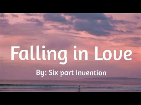 Falling In Love Six Part Invention Youtube