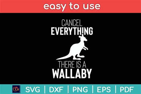 Cancel Everything There Is A Wallaby Svg Graphic By Designindustry