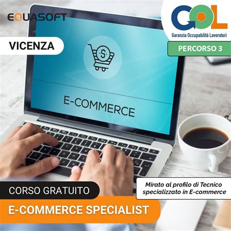 Corso E Commerce Specialist Programma Gol Vicenza Equasoft Srl