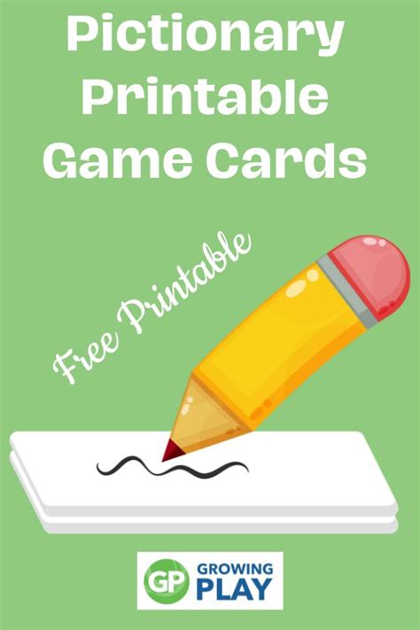 Pictionary Printable Game Cards Free Growing Play