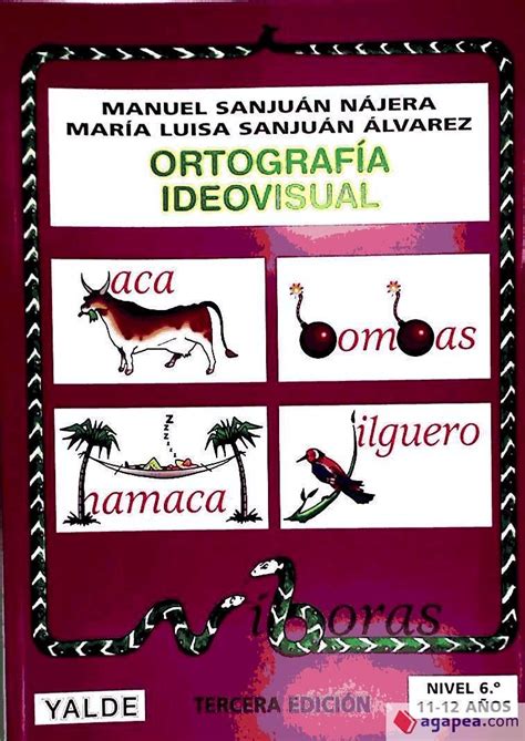 ORTOGRAFIA IDEOVISUAL NIVEL 6 MARTA SANJUAN ALVAREZ MANUEL SANJUAN