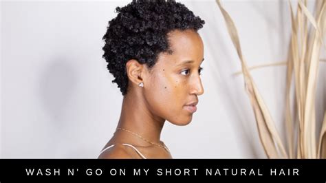 How I Style My Short Natural Hair Wash N Go Youtube