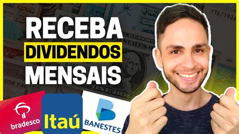 Top A Es Que Pagam Dividendos Mensais Em Como Receber