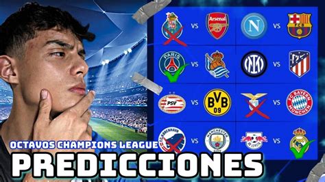 Mis Predicciones De Los Octavos De Final En La Uefa Champions League