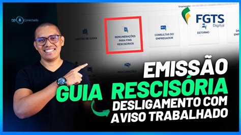 EmissÃo De Guia RescisÓria No Fgts Digital Desligamento Com Aviso