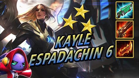 KAYLE 3 ESTRELLAS DESTRUCCION TOTAL ESPADACHIN 6 TEAMFIGHT TACTICS