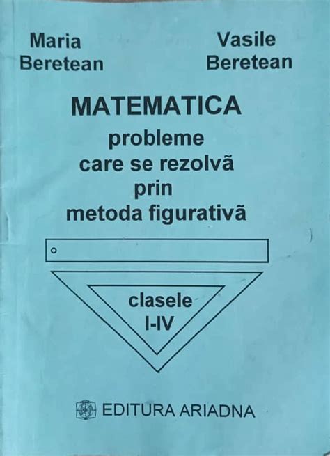 Matematica Probleme Care Se Rezolva Prin Metoda Figurativa Clasele I