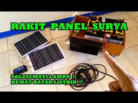 MERAKIT PANEL SURYA SISTEM 24V DIRUMAH UNTUK CADANGAN MATI LAMPU YouTube