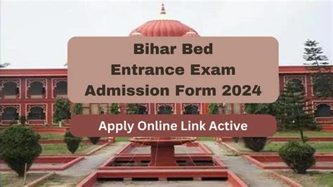 Bihar Bed Entrance Exam Admission Form 2024 Last Date Extended