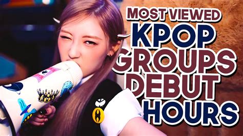 Most Viewed Kpop Groups Debut Music Videos In The First Hours Youtube