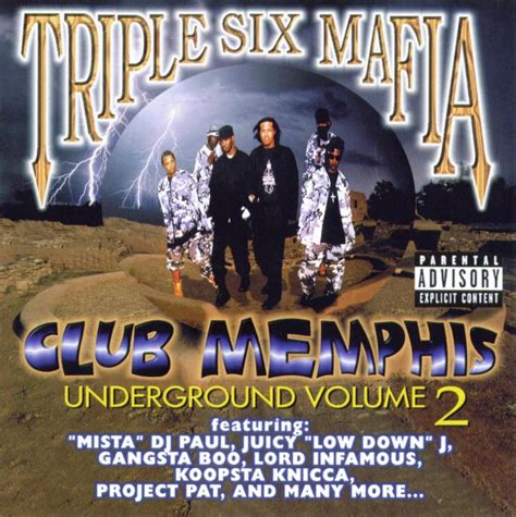 Three 6 Mafia - Club Memphis (Underground Volume 2) Lyrics and Tracklist | Genius