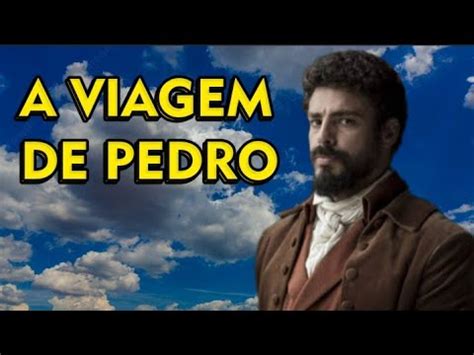 A Viagem De Pedro Cr Tica Do Filme Entrevista Cau Reymond E