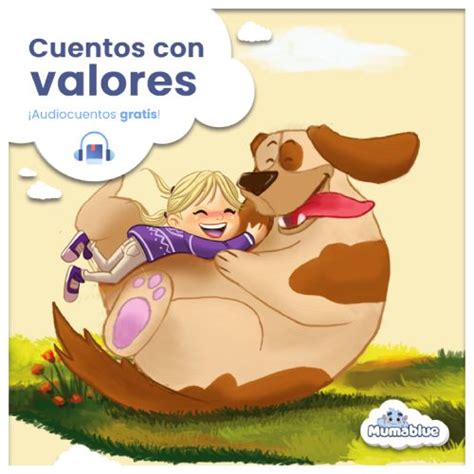 Cuentos con valores para niños para leer y escuchar gratis Blog Mumablue