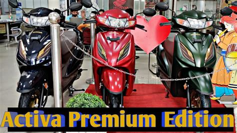 New Honda Activa Premium Edition Price Features And Review New