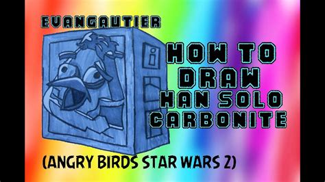 How To Draw Han Solo Carbonite Angry Birds Star Wars 2 Evangautier