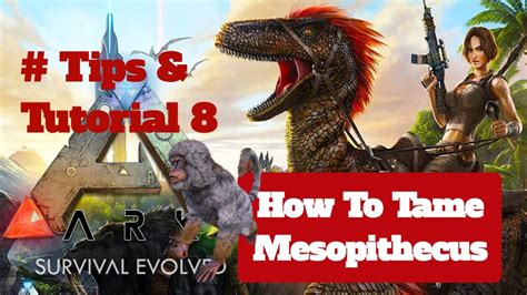 How To Tame Mesopithecus Monkey Ark Survival Evolved Mobile Edition