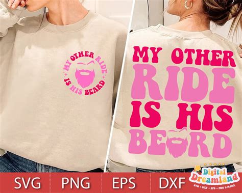 My Other Ride Is His Beard Png Svg Funny Wife Shirt Svg Funny