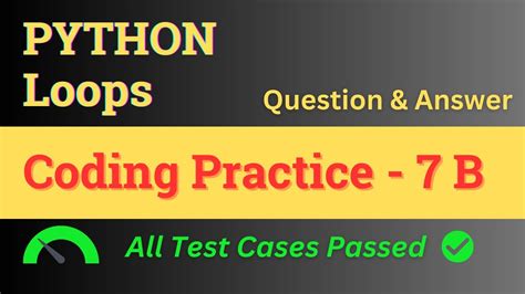 Coding Practice 7 B Loops Answer Python Nxtwave Ccbp 4