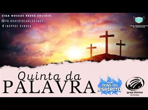 Quinta Da Palavra Ll S Rie Dons Do Esp Rito Ii Youtube