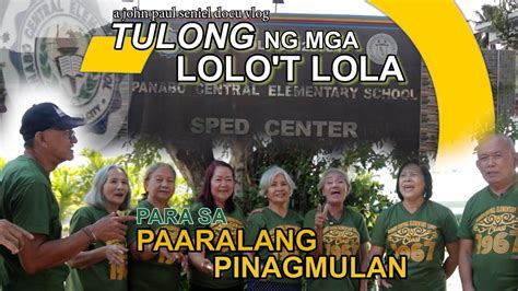 Tulong Ng Mga Lolo T Lola Para Sa Paaralang Pinagmulan A John Paul