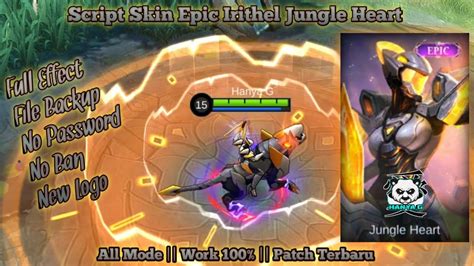 Script Skin Epic Irithel Jungle Heart No Password Full Effect New