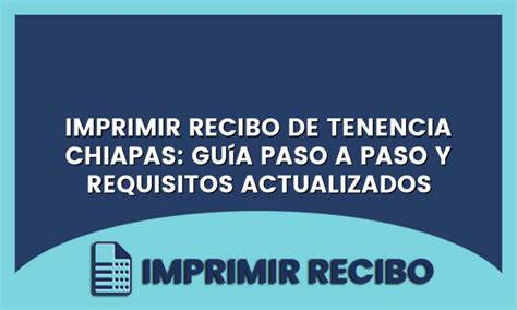 Imprimir Recibo De Tenencia Chiapas Gu A Paso A Paso Y Requisitos