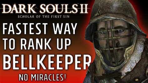 Dark Souls 2 SOTFS How To Rank Up Bell Keeper Covenant Fast Offline