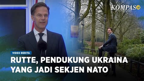 Nato Tunjuk Pm Belanda Mark Rutte Jadi Sekjen Youtube