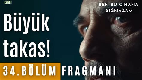 Tahlil Ben bu cihana sığmazam 34 bölüm fragmanı Büyük takas