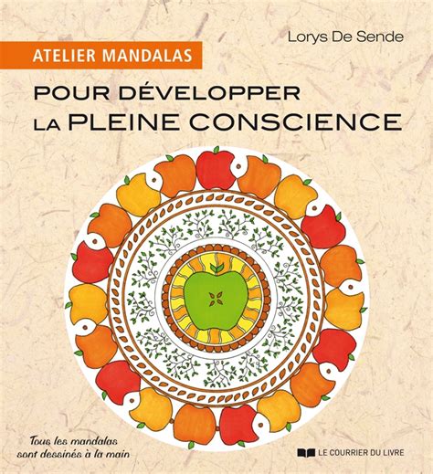 Atelier Mandalas Pour D Velopper La Pleine Conscience Lorys De Sende