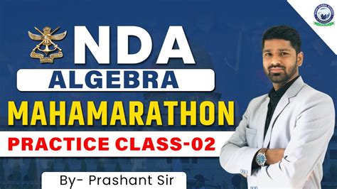 ALGEBRA PRACTICE MAHAMARATHON IN ONE SHOT NDA Mathematics By