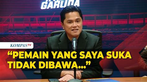 Erick Thohir Ungkap Pemain Kesukaannya Tidak Dibawa Ke Laga Indonesia