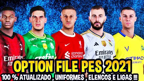 OPTION FILE PREMIUM PES 2021 COMPLETO TODAS AS LIGAS BRASILEIRO