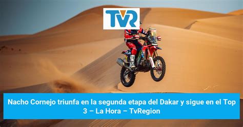 Nacho Cornejo Triunfa En La Segunda Etapa Del Dakar Y Sigue En El Top