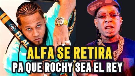 Alfa Anuncia Su Retiro Pa Que Rochy Sea El Rey Del Dembow Youtube