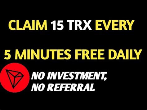 Claim Free Trx Every Minutes And Withdraw Instantly Easy Way To Make