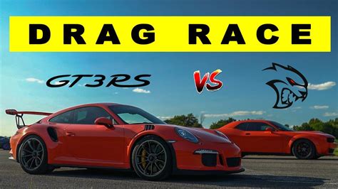 Porsche 911 Gt3 Rs Vs Dodge Challenger Hellcat Widebody Drag And Roll Race Youtube