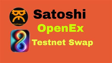 Satoshi Openex Testnet Swap Youtube