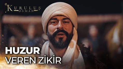 Kalpleri huzura erdiren zikir Kuruluş Osman YouTube