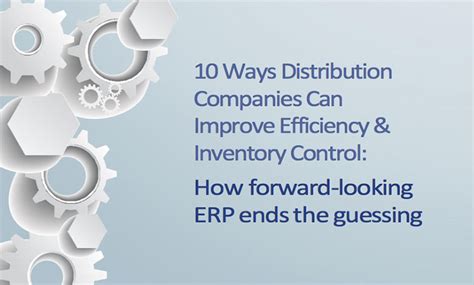 10 Ways Distribution Companies Can Improve Efficiency And Inventory Control Logan Consulting