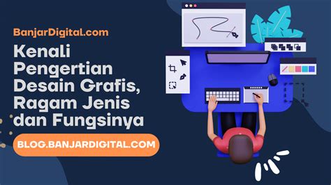 Kenali Pengertian Desain Grafis Ragam Jenis Dan Fungsinya Blog