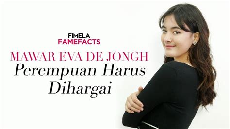 Makna Perempuan Bagi Mawar Eva De Jongh Fimela Vidio