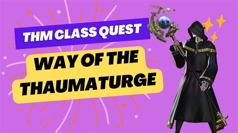 FFXIV Thaumaturge Quest Way Of The Thaumaturge THAUMATURGE