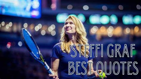 Steffi Graf Best Quotes The Legend Women Tennis Athlete YouTube