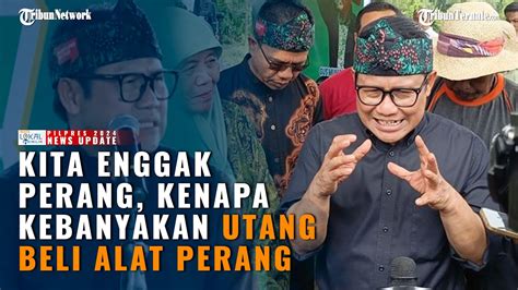 Kritik Kebijakan Pemerintah Cak Imin Kita Enggak Perang Kenapa