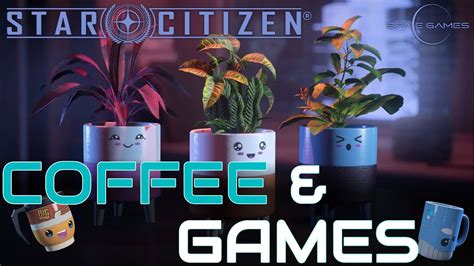 Coffee Star Citizen Let S Play 3 22 EPTU YouTube