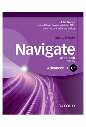 Navigate: C1 Advanced: Workbook with CD (with key): Your direct route ...