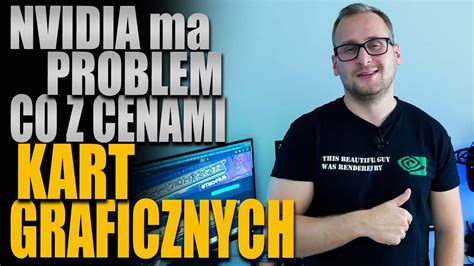 Nvidia ma problem i odbije się to na cenach kart graficznych YouTube