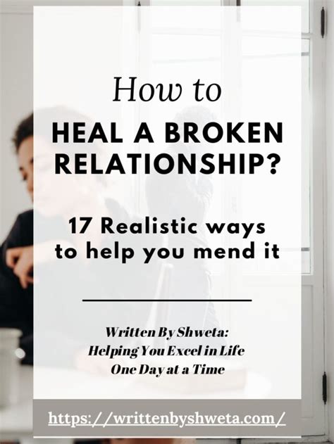 17 Realistic Ways To Heal A Broken Relationship Written By Shweta